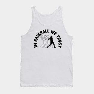 In Baseball We Trust Tank Top